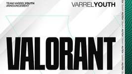 「VARREL」がVALORANT YOUTH部門の設立を発表、3チーム体制で18名が加入のサムネイル画像