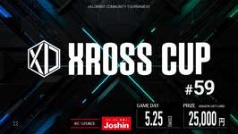 X DIVISION主催大会「VALORANT Xross Cup 59」が5月25日に開催、22日までエントリー受付中のサムネイル画像