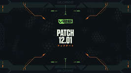 パッチノート12.01が公開、ESPORTSハブが復活、エージェントの不具合修正を実施のサムネイル画像